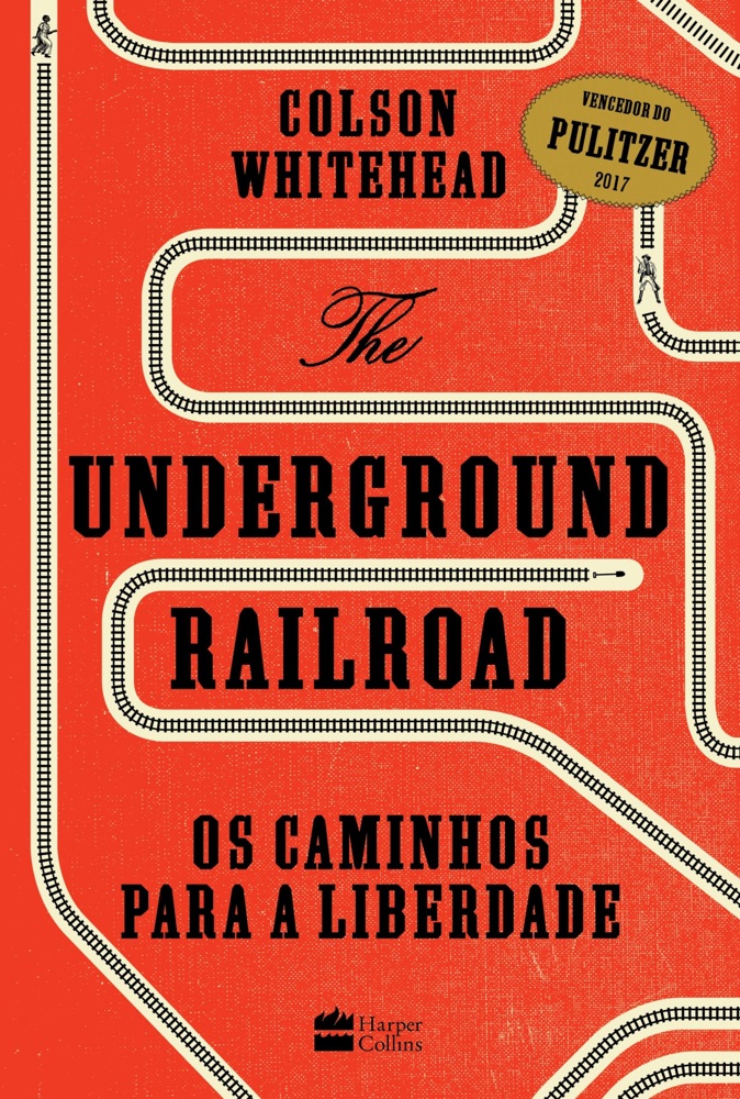 Capa do livro The Underground Railroad, de Colson Whitehead