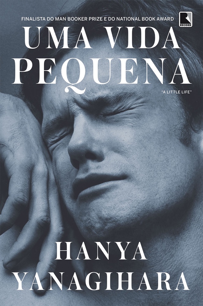 Capa do livro Uma Vida Pequena, de Hanya Yanagihara